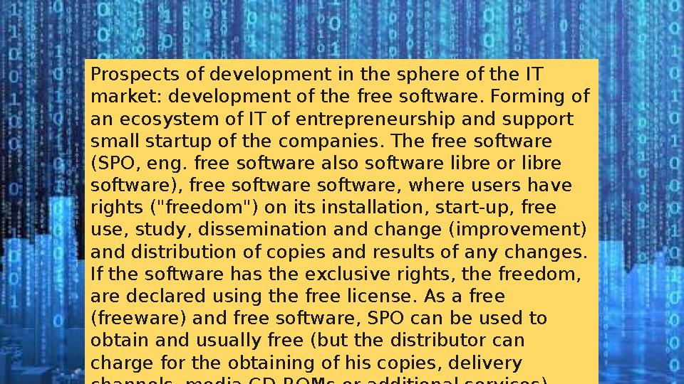 Prospects of development in the sphere of the IT market: development of the free software. Forming of an ecosystem of IT of en