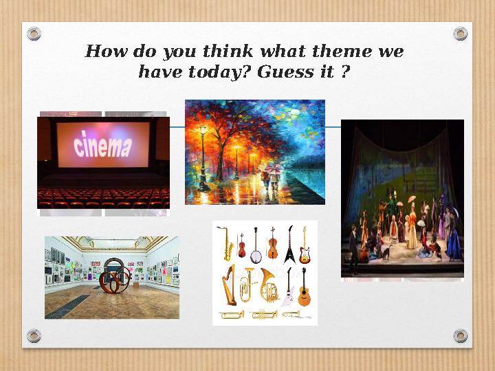 How do you think what theme we have today? Guess it ?