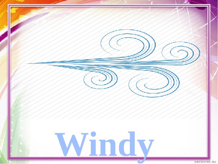 Windy