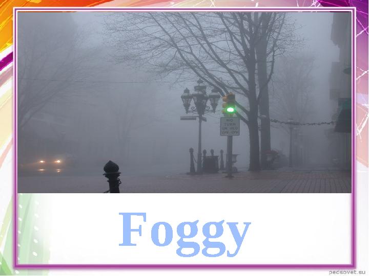 Foggy