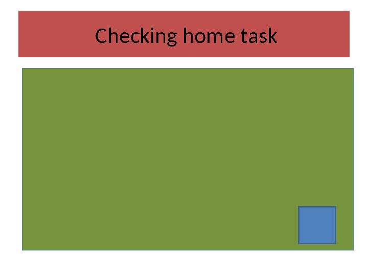 Checking home task