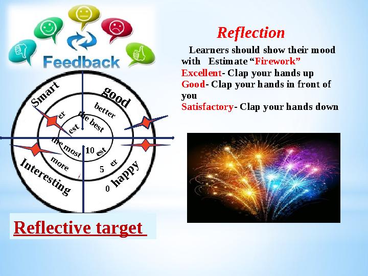 10 5 0In terestin g the m ost m ore g o o d better the best est er happy S m art er Reflective target Reflection L