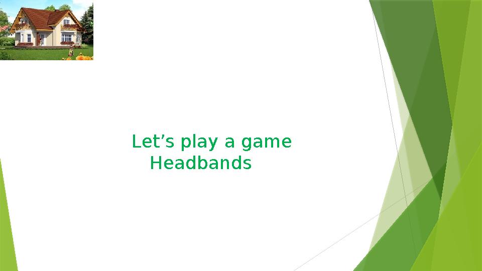 Let’s play a game Headbands