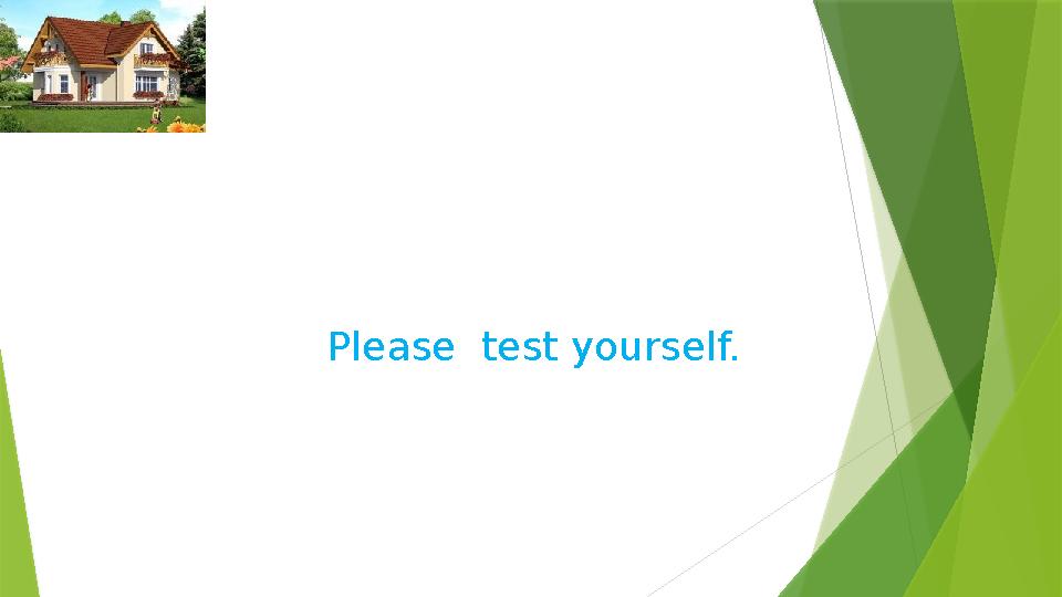 Please test yourself.
