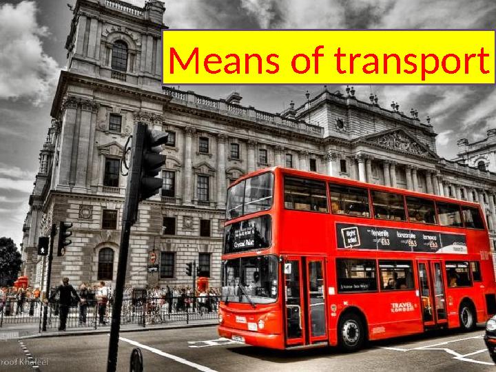 Means of transport