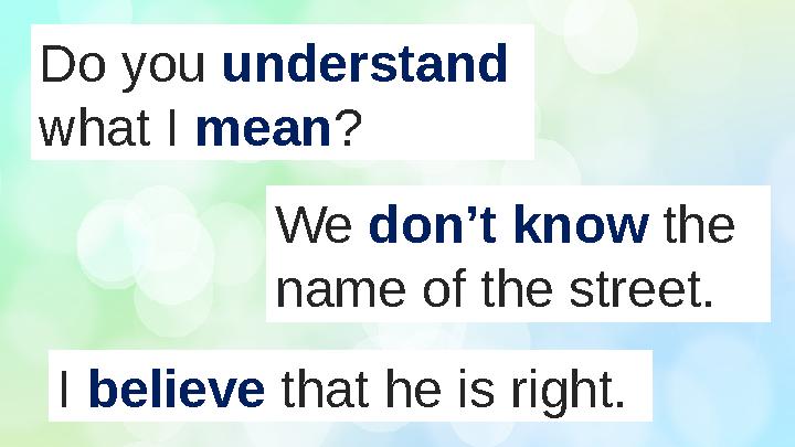 Do you understand what I mean ? We don’t know the name of the street. I believe that he is right.