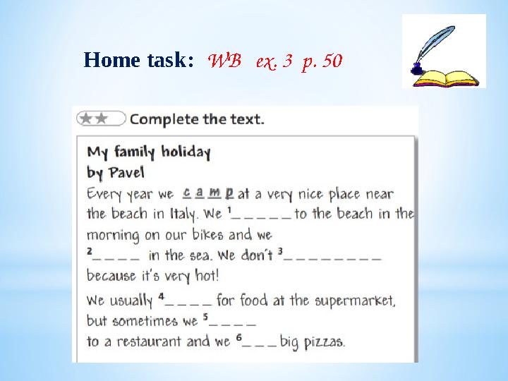 Home task: WB ex . 3 p. 50