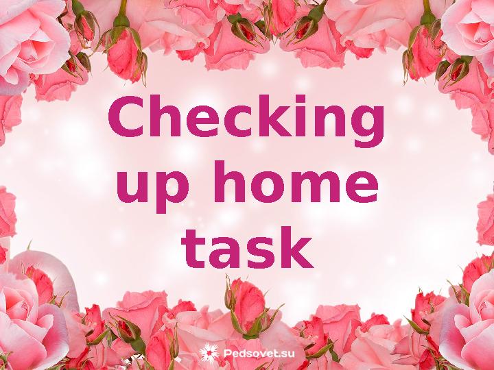 Checking up home task