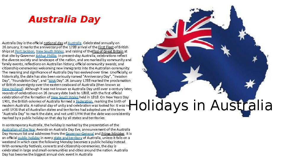 Australia Day Holidays in Australia Holidays in Australia Holidays in AustraliaAustralia Day is the official national