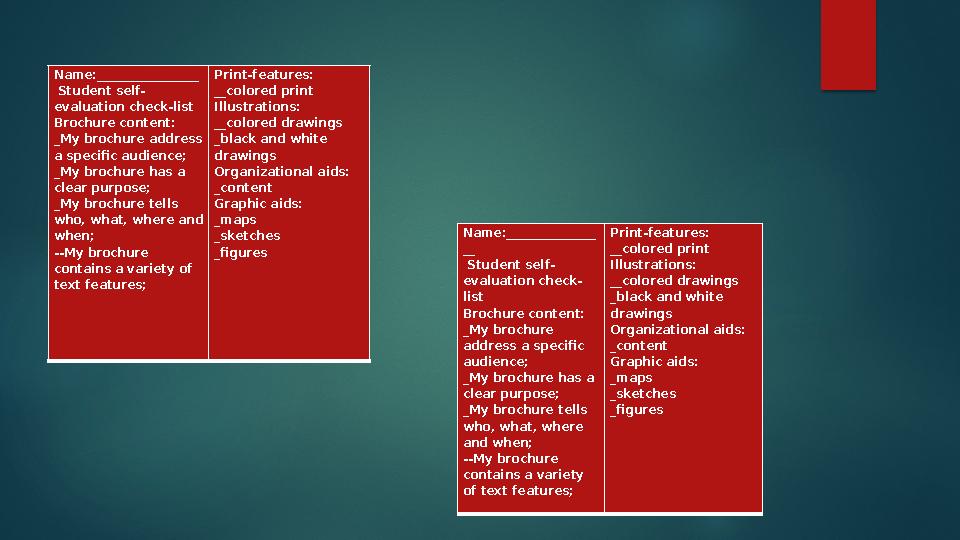 Name:_________________ Student self- evaluation check-list Brochure content: _My brochure address a specific audience; _My br