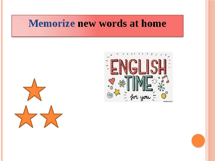 Memorize new words at home