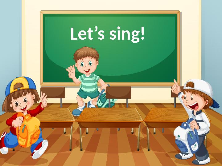 Let’s sing!