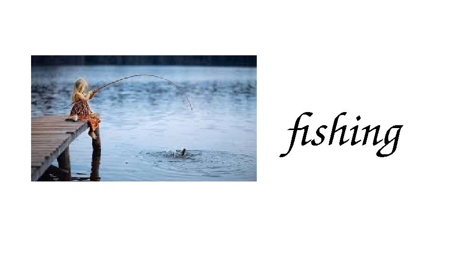 fishing