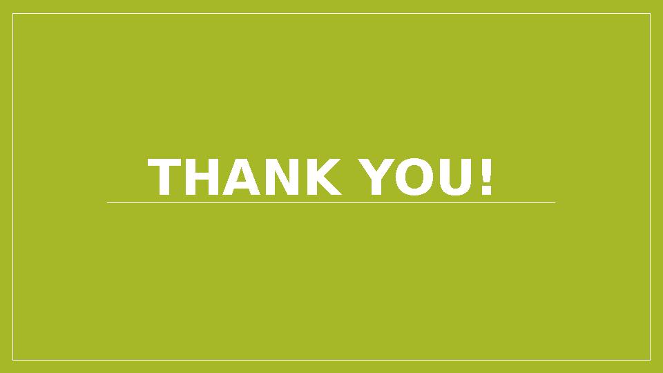 THANK YOU!
