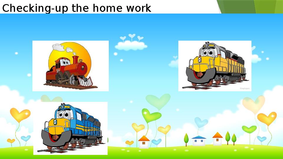 Checking-up the home work