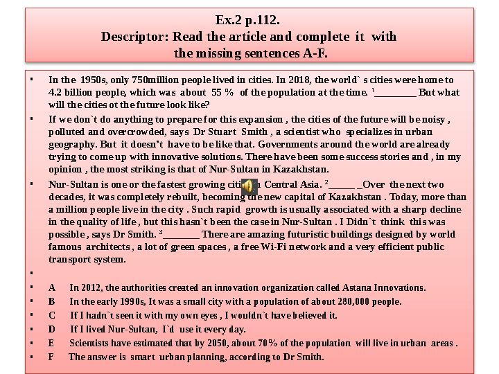 Ex.2 p.112. Descriptor: Read the article and complete it with the missing sentences A-F. • In the 1950s, only 750million pe