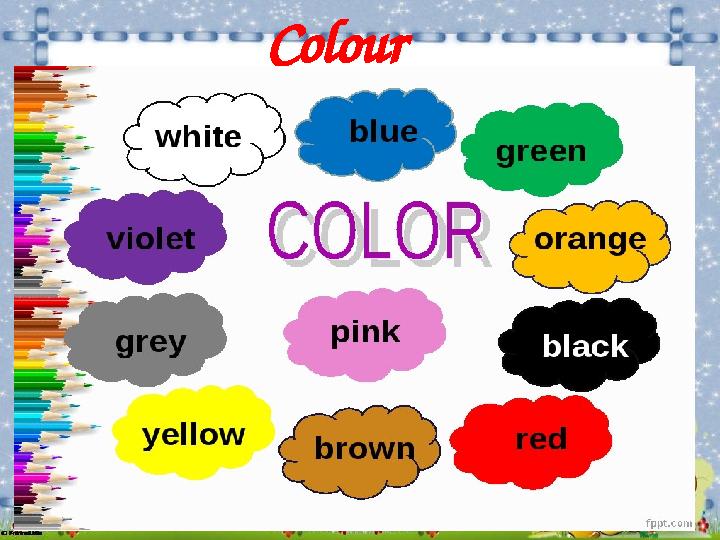 Colour
