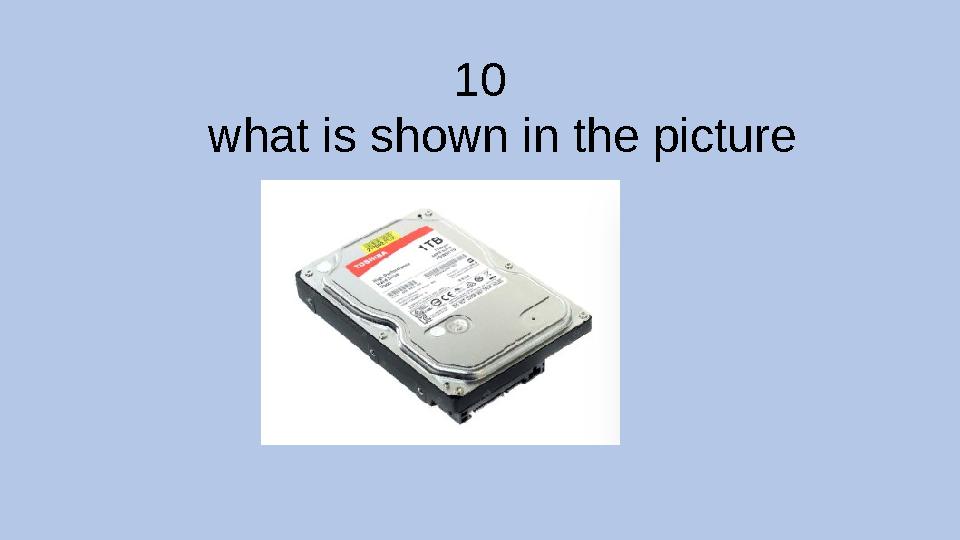 10 what is shown in the picture
