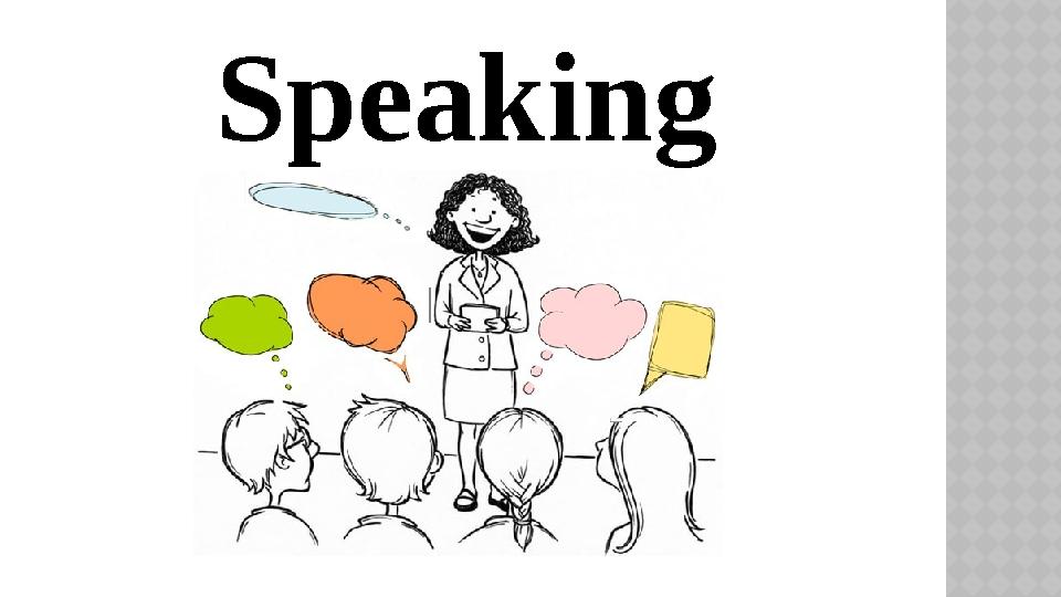 Speaking