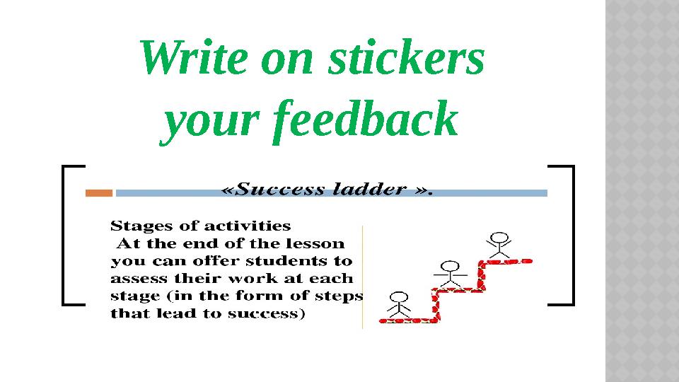 Write on stickers your feedback