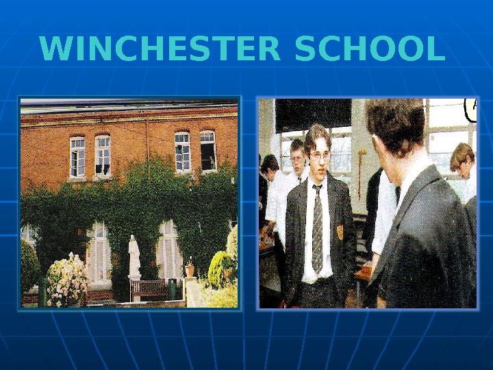 WINCHESTER SCHOOL