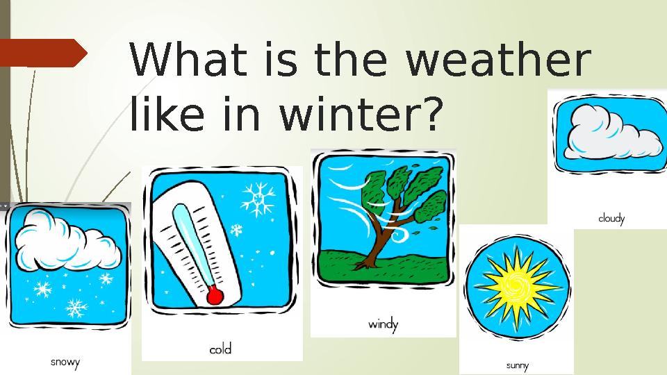 What is the weather like in winter?