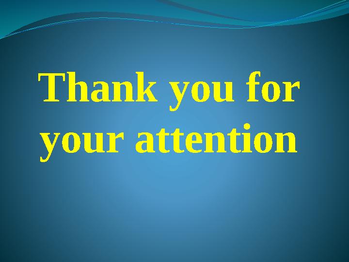 Thank you for your attention Thank you for your attention