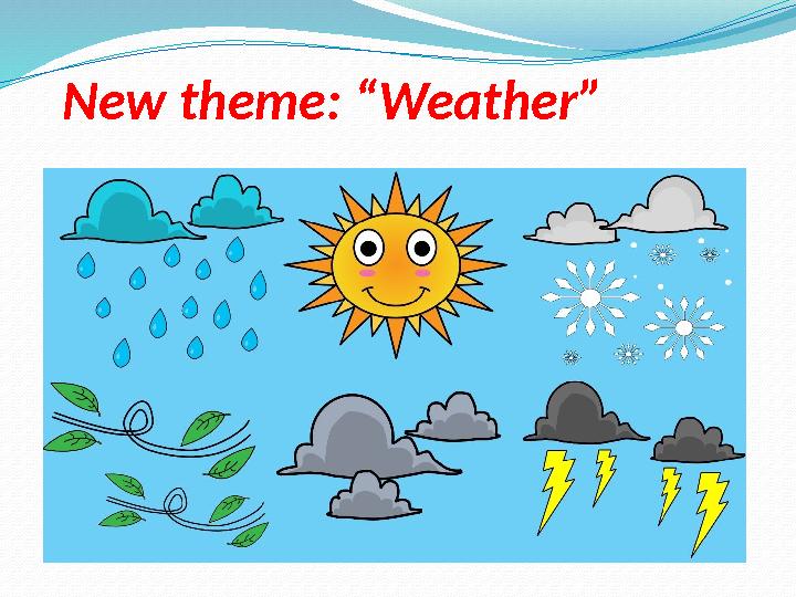New theme: “Weather”