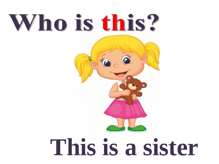 This is a sister