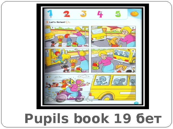 Pupils book 19 бет