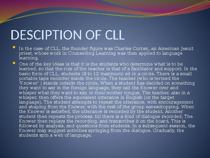 DESCIPTION OF CLL  In the case of CLL, the founder figure was Charles Curran, an American Jesuit priest, whose work in Counsel