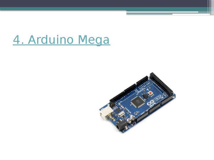 4. Arduino Mega
