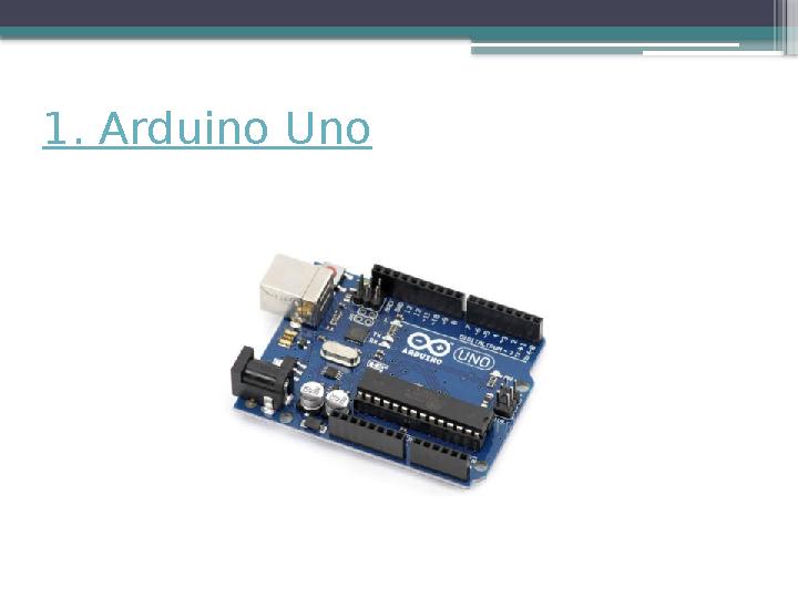 1. Arduino Uno
