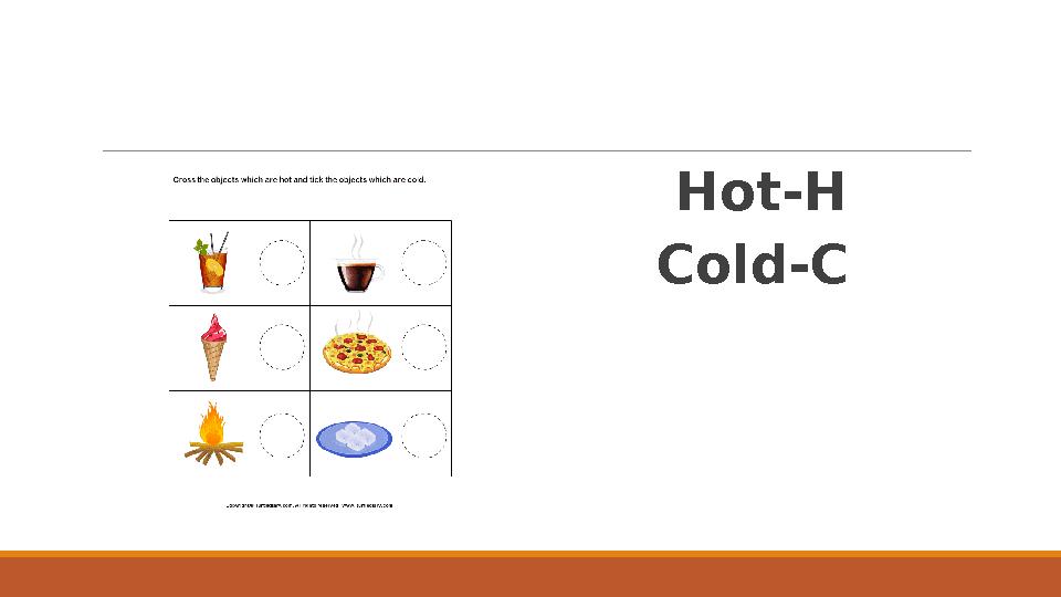 Hot-H Cold-C