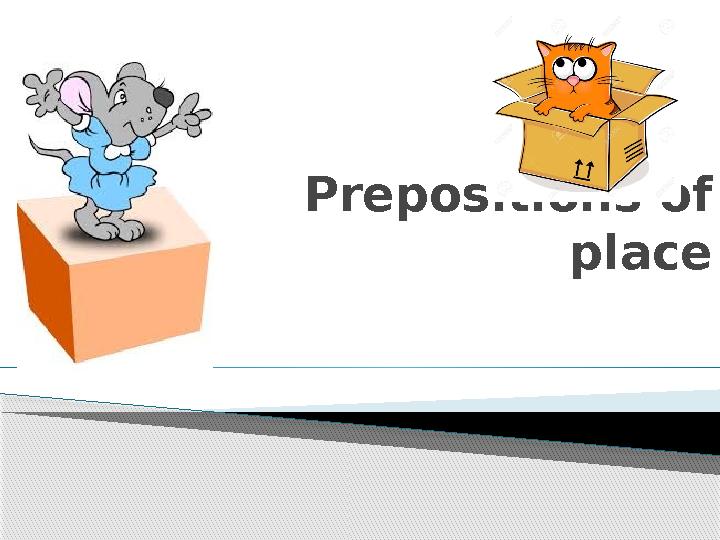 Prepositions of place