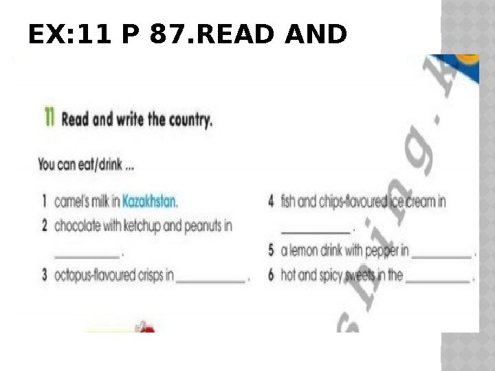EX:11 P 87.READ AND WRITE THE COUNTRY.