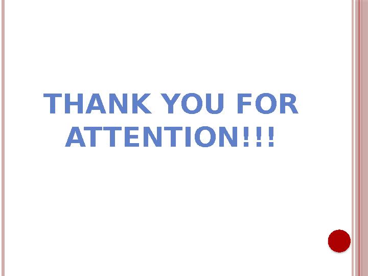 THANK YOU FOR ATTENTION!!!