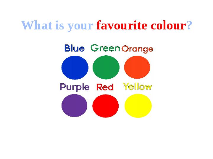 What is your favourite colour ?