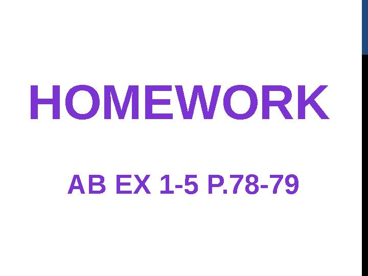 HOMEWORK AB EX 1-5 P.78-79