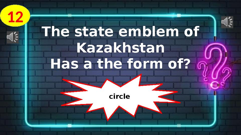 1 2 The state emblem of Kazakhstan Has a the form of? circle