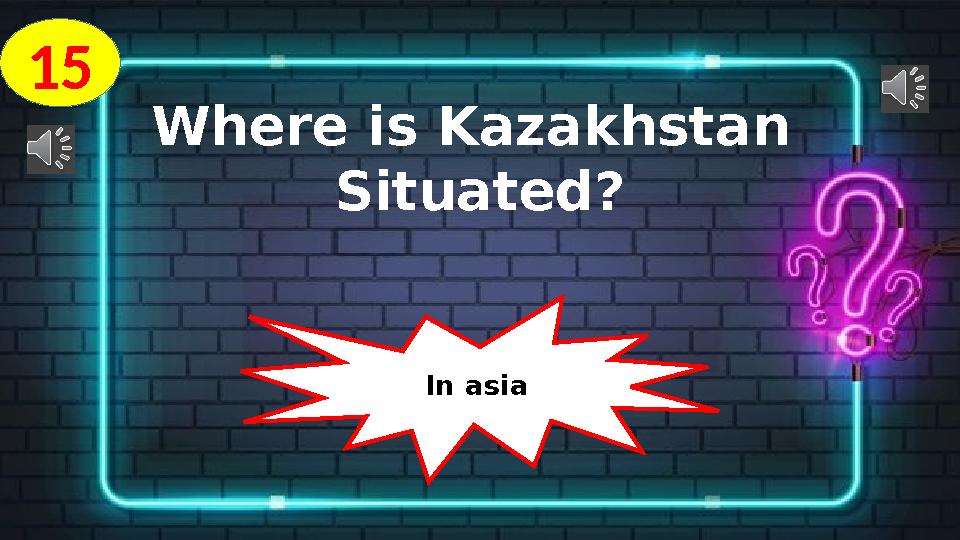 1 5 Where is Kazakhstan Situated? In asia