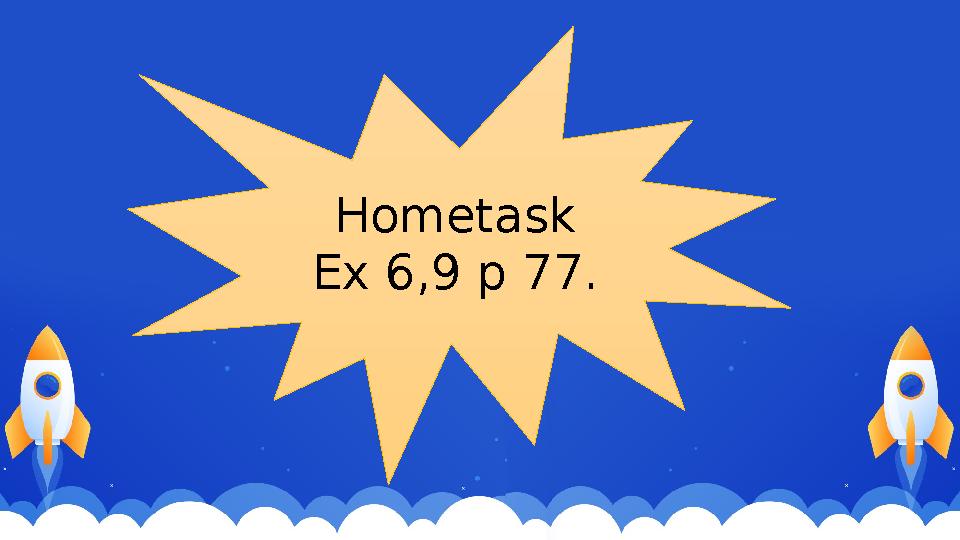 Hometask Ex 6,9 p 77.