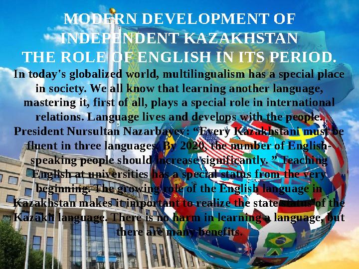 In today's globalized world, multilingualism has a special place in society. We all know that learning another language, maste