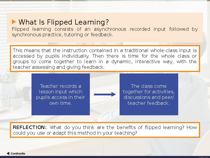 What Is Flipped Learning? Flipped learning consists of an asynchronous recorded input followed by synchronous practice