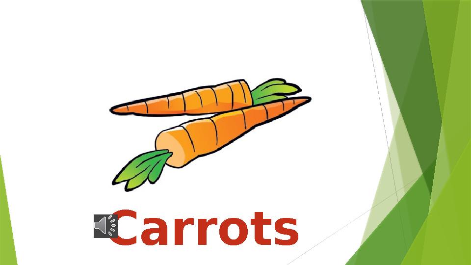 Carrots