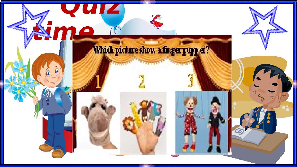 Quiz time