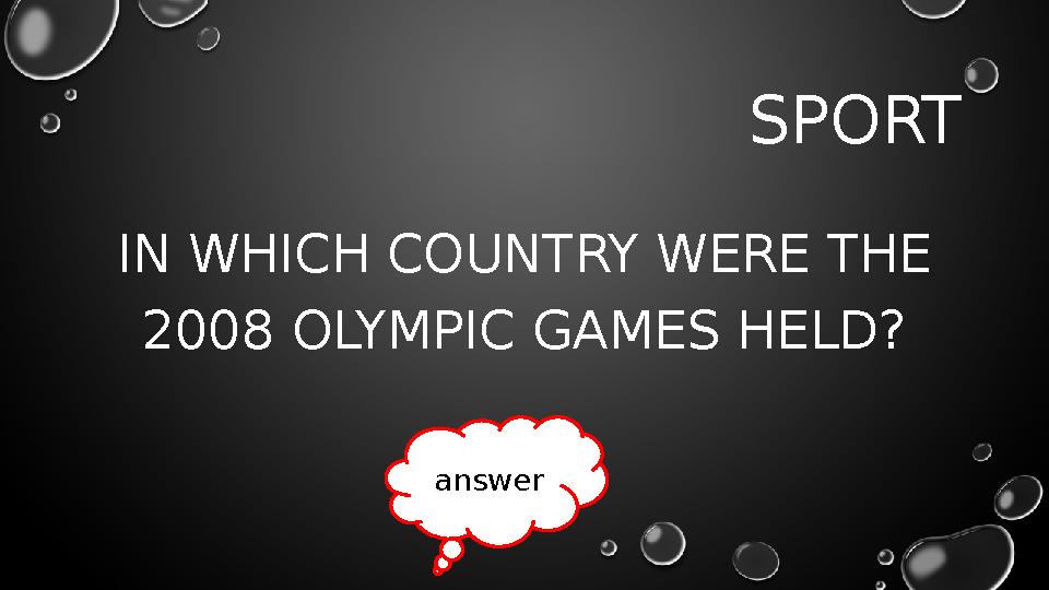 SPORT IN WHICH COUNTRY WERE THE 2008 OLYMPIC GAMES HELD? answer