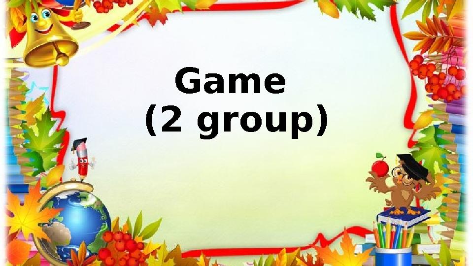 Game (2 group)