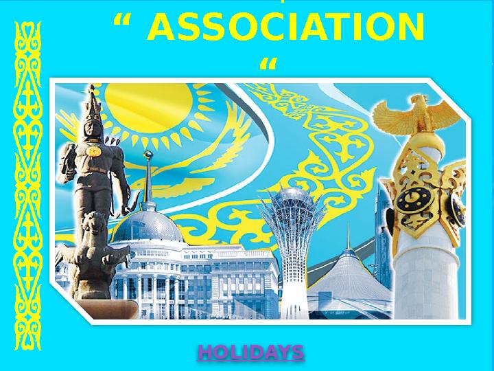 New Topic : “ ASSOCIATION “ HOLIDAYS