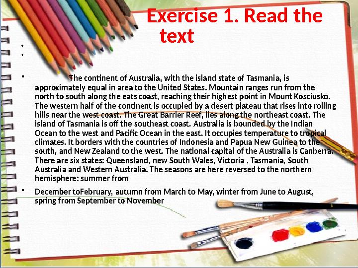 Exercise 1. Read the text • • •